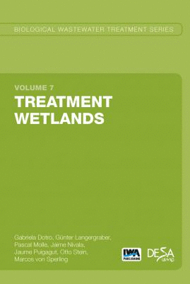 BIOLOGICAL WASTEWATER TREATMENT SERIES (VOLUME 7). TREATMENT WETLANDS