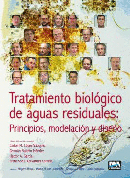 TRATAMIENTO BIOLÓGICO DE AGUAS RESIDUALES: PRINCIPIOS, MODELACIÓN Y DISEÑO
