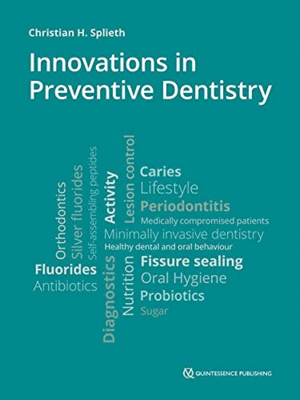 INNOVATIONS IN PREVENTIVE DENTISTRY