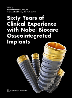 SIXTY YEARS OF CLINICAL EXPERIENCE WITH NOBEL BIOCARE OSSEOINTEGRATED IMPLANTS