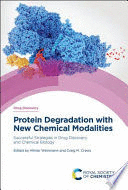 PROTEIN DEGRADATION WITH NEW CHEMICAL MODALITIES