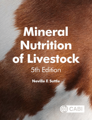 MINERAL NUTRITION OF LIVESTOCK. 5TH EDITION