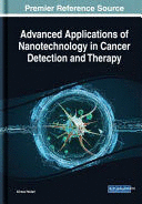 ADVANCED APPLICATIONS OF NANOTECHNOLOGY IN CANCER DETECTION AND THERAPY