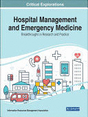 HOSPITAL MANAGEMENT AND EMERGENCY MEDICINE. BREAKTHROUGHS IN RESEARCH AND PRACTICE