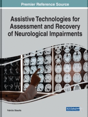 ASSISTIVE TECHNOLOGIES FOR ASSESSMENT AND RECOVERY OF NEUROLOGICAL IMPAIRMENTS