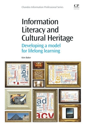 INFORMATION LITERACY AND CULTURAL HERITAGE. DEVELOPING A MODEL FOR LIFELONG LEARNING