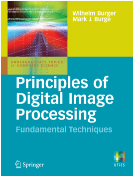 PRINCIPLES OF DIGITAL IMAGE PROCESSING. FUNDAMENTAL TECHNIQUES