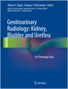 GENITOURINARY RADIOLOGY: KIDNEY, BLADDER AND URETHRA. THE PATHOLOGIC BASIS