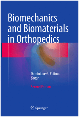 BIOMECHANICS AND BIOMATERIALS IN ORTHOPEDICS. 2ND EDITION