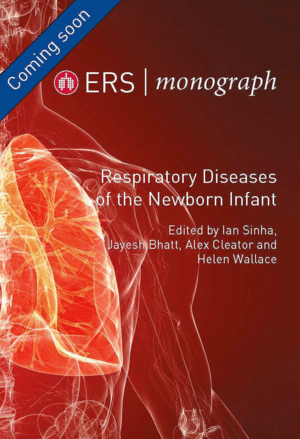 RESPIRATORY DISEASES OF THE NEWBORN INFANT. ERS MONOGRAPHS