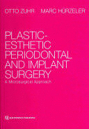PLASTIC-ESTHETIC PERIODONTAL AND IMPLANT SURGERY. A MICROSURGICAL APPROACH