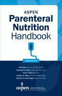 ASPEN PARENTERAL NUTRITION HANDBOOK. 3RD EDITION