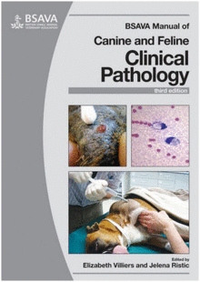 BSAVA MANUAL OF CANINE AND FELINE CLINICAL PATHOLOGY, 3RD EDITION