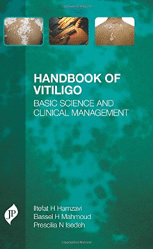 HANDBOOK OF VITILIGO. BASIC SCIENCE AND CLINICAL MANAGEMENT