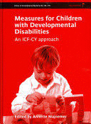 MEASURES FOR CHILDREN WITH DEVELOPMENTAL DISABILITY. AN ICF-CY APPROACH
