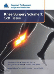 EFOST SURGICAL TECHNIQUES IN SPORTS MEDICINE - KNEE SURGERY VOL.1: SOFT TISSUE