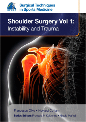 EFOST SURGICAL TECHNIQUES IN SPORTS MEDICINE. SHOULDER SURGERY, VOL. 1: INSTABILITY AND TRAUMA