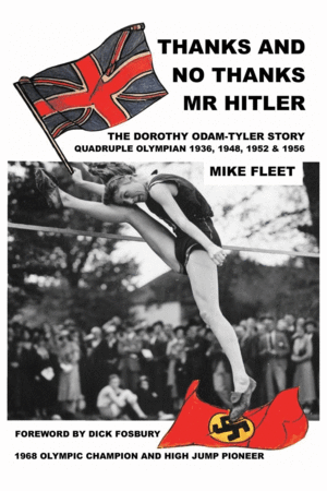 THANKS AND NO THANKS MR HITLER! THE DOROTHY ODAM-TYLER STORY