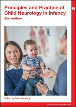 PRINCIPLES AND PRACTICE OF CHILD NEUROLOGY IN INFANCY. 2ND EDITION