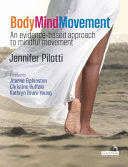 BODY MIND MOVEMENT. AN EVIDENCE-BASED APPROACH TO MINDFUL MOVEMENT