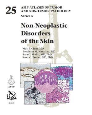 NON-NEOPLASTIC DISORDERS OF THE SKIN (AFIP ATLAS OF TUMOR AND NON-TUMOR PATHOLOGY, SERIES 5, VOL. 25)