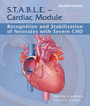 S.T.A.B.L.E. - CARDIAC MODULE. RECOGNITION AND STABILIZATION OF NEONATES WITH SEVERE CHD. 2ND EDITION
