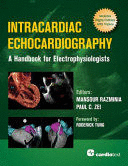 INTRACARDIAC ECHOCARDIOGRAPHY. A HANDBOOK FOR ELECTROPHYSIOLOGISTS
