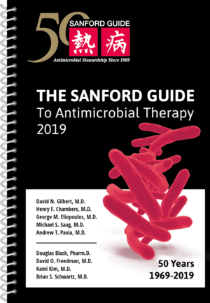 THE SANFORD GUIDE TO ANTIMICROBIAL THERAPY 2019 (SPIRAL EDITION)