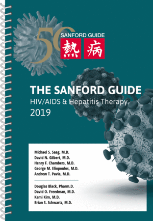 THE SANFORD GUIDE TO HIV/AIDS AND HEPATITIS THERAPY 2019 (SPIRAL EDITION)