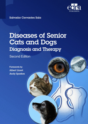 DISEASES OF SENIOR CATS AND DOGS. DIAGNOSIS AND THERAPY. 2ND EDITION