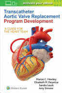 TRANSCATHETER AORTIC VALVE REPLACEMENT PROGRAM DEVELOPMENT. A GUIDE FOR THE HEART TEAM