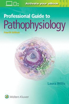 PROFESSIONAL GUIDE TO PATHOPHYSIOLOGY. 4TH EDITION