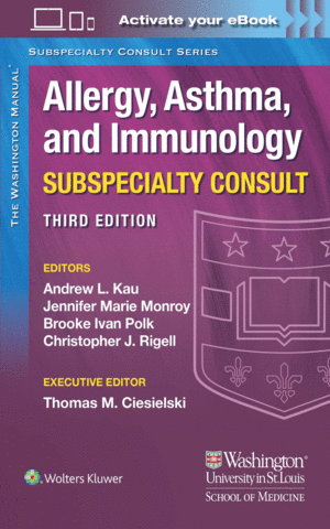 THE WASHINGTON MANUAL ALLERGY, ASTHMA, AND IMMUNOLOGY SUBSPECIALTY CONSULT. 3RD EDITION