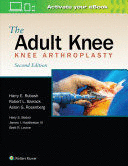 THE ADULT KNEE. KNEE ARTHROPLASTY. 2ND EDITION
