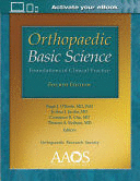 AAOS. ORTHOPAEDIC BASIC SCIENCE: FOUNDATIONS OF CLINICAL PRACTICE. 4TH EDITION