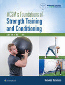 ACSM'S FOUNDATIONS OF STRENGTH TRAINING AND CONDITIONING. 2ND EDITION