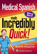 MEDICAL SPANISH MADE INCREDIBLY QUICK (INCREDIBLY EASY! SERIES®)