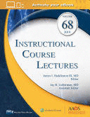 INSTRUCTIONAL COURSE LECTURES, VOLUME 68