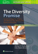 THE DIVERSITY PROMISE: SUCCESS IN ACADEMIC SURGERY AND MEDICINE THROUGH DIVERSITY, EQUITY, AND INCLU