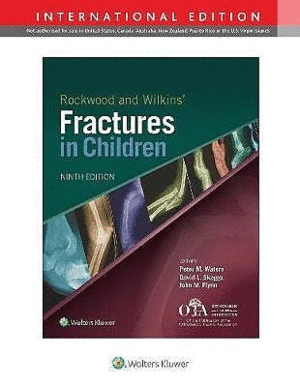 ROCKWOOD AND WILKINS FRACTURES IN CHILDREN (INTERNATIONAL EDITION). 9TH EDITION