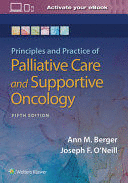 PRINCIPLES AND PRACTICE OF PALLIATIVE CARE AND SUPPORT ONCOLOGY. 5TH EDITION