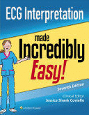 ECG INTERPRETATION MADE INCREDIBLY EASY (INCREDIBLY EASY! SERIES®)