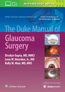 THE DUKE MANUAL OF GLAUCOMA SURGERY