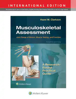 MUSCULOSKELETAL ASSESSMENT. JOINT RANGE OF MOTION, MUSCLE TESTING, AND FUNCTION. INTERNATIONAL EDITION. 4TH EDITION