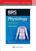 BRS PHYSIOLOGY. BOARD REVIEW SERIES. INTERNATIONAL EDITION. 8TH EDITION