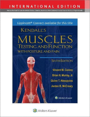 KENDALL’S MUSCLES: TESTING AND FUNCTION, WITH POSTURE AND PAIN, 6TH EDITION