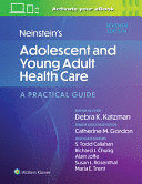 NEINSTEIN'S ADOLESCENT AND YOUNG ADULT HEALTH CARE. 7TH EDITION