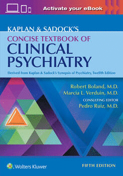 KAPLAN AND SADOCK'S CONCISE TEXTBOOK OF CLINICAL PSYCHIATRY. 5TH EDITION