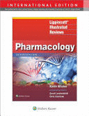 LIPPINCOTT ILLUSTRATED REVIEWS. PHARMACOLOGY. INTERNATIONAL EDITION. 8TH EDITION