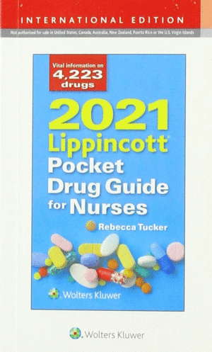 2021 LIPPINCOTT POCKET DRUG GUIDE FOR NURSES. 9TH EDITION